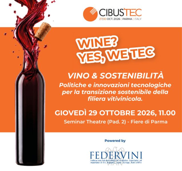 Federvini a Cibus Tec 2026.  Innovazione ed efficientamento dei processi: la sostenibilità quale leva per rafforzare la competitività della filiera vitivinicola